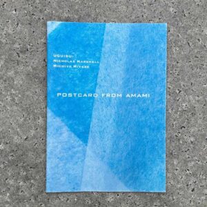 Nicholas Marshall/Michiyo Miyake, Postcard from Amami