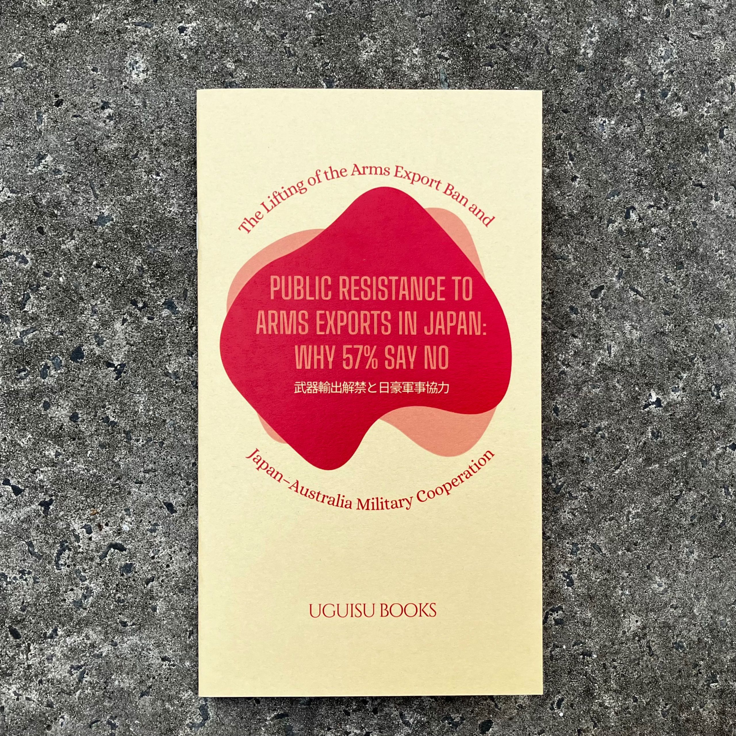 Front cover of zine, Public Resistance to Arms Exports in Japan: WJay 57% Say No